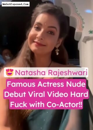 Leaked Natasha Rajeshwari Nude Debut Viral Video Hard Fuck with Co-Star
