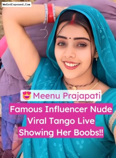 Indian Influencer Meenu Prajapati Nude Video Topless Showing Her Boobs to Her Fans on Tango Live Show