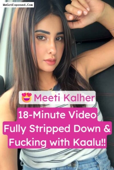 Meeti Kalher Fully Nude Fucking Kaalu with Loud Moaning Leaked Video